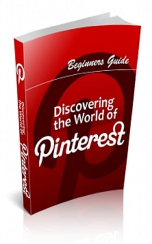 How To Discovering The World Of Pinterest