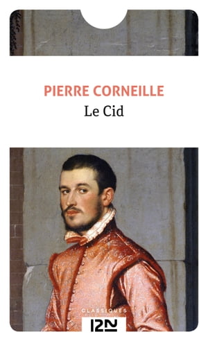Le Cid【電子書籍】[ Pierre Corneille ]