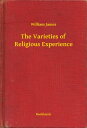 ŷKoboŻҽҥȥ㤨The Varieties of Religious ExperienceŻҽҡ[ William James ]פβǤʤ100ߤˤʤޤ