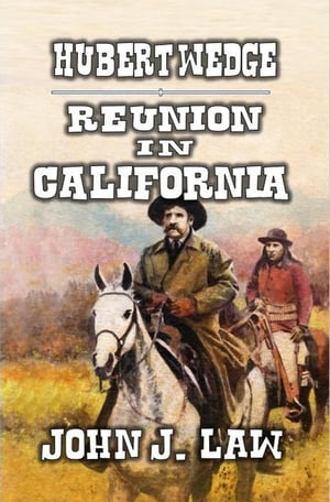 Hubert Wedge - Reunion in California【電子書