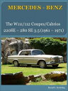 ŷKoboŻҽҥȥ㤨Mercedes-Benz W111, W112 Coupe, Cabriolet with buyer's guide and chassis number/data card explanation From the 220SE Coupe to the 280SE 3.5 CabrioletŻҽҡ[ Bernd S. Koehling ]פβǤʤ1,340ߤˤʤޤ