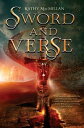 Sword and Verse【電子書籍】[ Kathy MacMillan ]