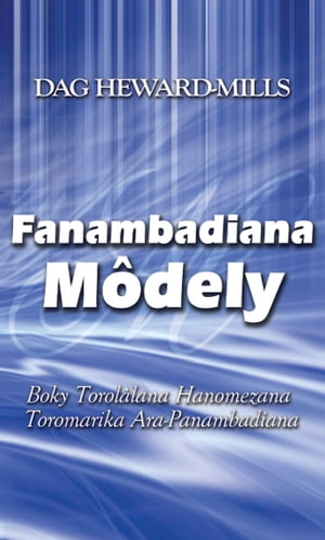 Fanambadiana M?dely (Boky Torol?lana Hanomezana Toromarika Ara-Panambadiana)【電子書籍】[ Dag Heward-Mills ]