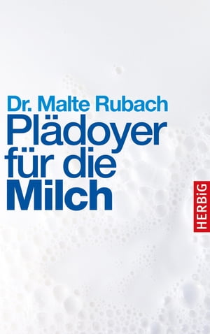 Plädoyer für die Milch