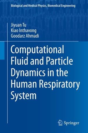 ŷKoboŻҽҥȥ㤨Computational Fluid and Particle Dynamics in the Human Respiratory SystemŻҽҡ[ Jiyuan Tu ]פβǤʤ20,662ߤˤʤޤ