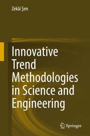 Innovative Trend Methodologies in Science and Engineering