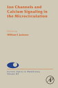 Ion Channels and Calcium Signaling in the Microcirculation【電子書籍】[ William F. Jac...