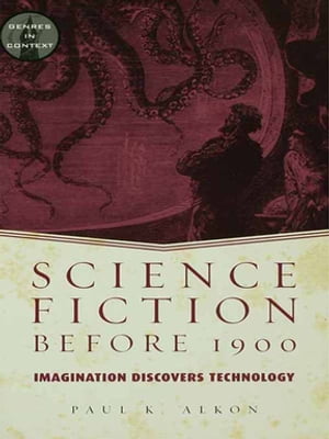 Science Fiction Before 1900 Imagination Discovers TechnologyŻҽҡ[ Paul K. Alkon ]
