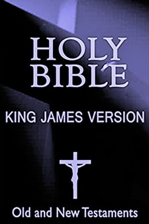 HOLY BIBLE, AUTHORIZED VERSION (KJV 1611) Kobo's Best