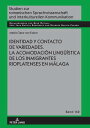 Identidad y contacto de variedades. La acomodaci n lingue stica de los inmigrantes rioplatenses en M laga【電子書籍】 Mar a Clara von Essen