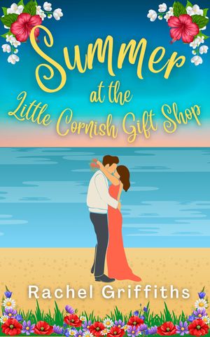 ŷKoboŻҽҥȥ㤨Summer at the Little Cornish Gift ShopŻҽҡ[ Rachel Griffiths ]פβǤʤ435ߤˤʤޤ