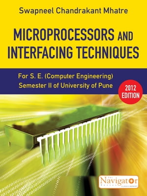 Microprocessors and Interfacing Techniques (Navigator Series)