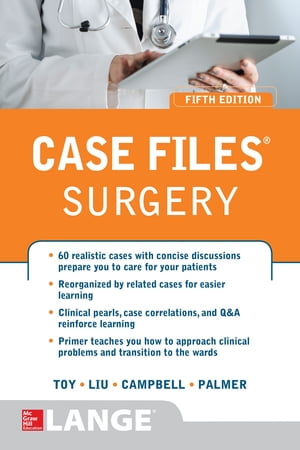 Case Files Surgery, Fifth Edition【電子書籍】 Eugene C. Toy