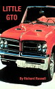 Little GTO【電子書籍】[ Rick Russell ]