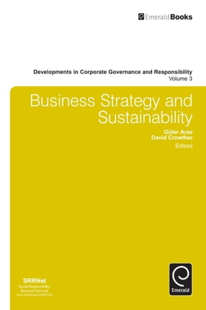 Business Strategy and Sustainability【電子書籍】 Professor Guler Aras