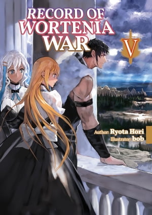 Record of Wortenia War: Volume 5