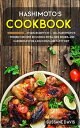 Hashimoto’s Cookbook Hashimoto’s Cookbook: 3 Manuscripts in 1 ? 120+ Hashimoto’s...