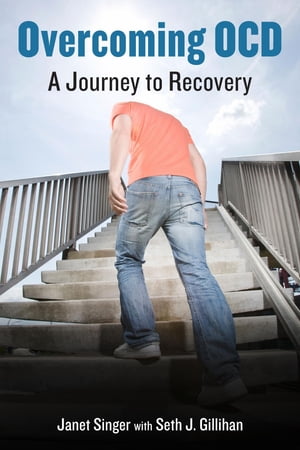 Overcoming OCD A Journey to Recovery【電子書籍】[ Janet Singer ]
