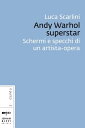 ŷKoboŻҽҥȥ㤨Andy Warhol superstar Schermi e specchi di un artista-operaŻҽҡ[ Luca Scarlini ]פβǤʤ650ߤˤʤޤ