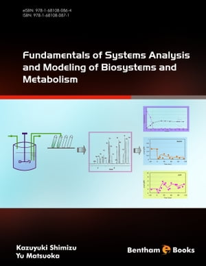 Fundamentals of Systems Analysis and Modeling of Biosystems and Metabolism