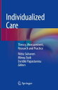 Individualized Care Theory, Measurement, Research and Practice【電子書籍】