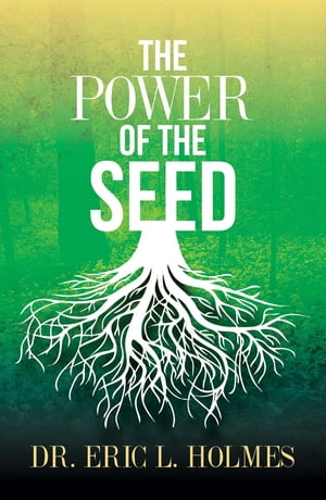 The Power of the Seed