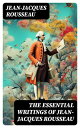 ŷKoboŻҽҥȥ㤨The Essential Writings of Jean-Jacques Rousseau Emile, The Social Contract, Discourse on the Origin of Inequality Among Men, Confessions & moreŻҽҡ[ Jean-Jacques Rousseau ]פβǤʤ300ߤˤʤޤ