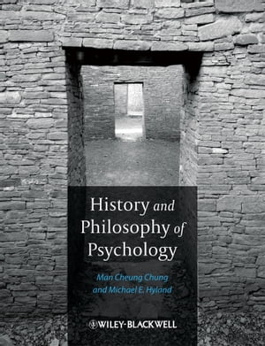 History and Philosophy of Psychology【電子書籍】 Man Cheung Chung