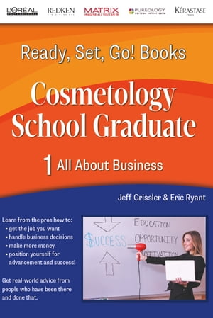 Ready, Set, Go! Cosmetology School Graduate Book 1