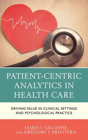 Patient-Centric Analytics in Health Care Driving