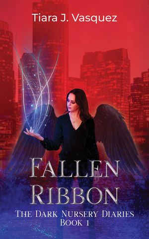 Fallen Ribbon【電子書籍】[ Tiara J Vasquez ]