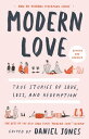 Modern Love, Revised and Updated True Stories of Love, Loss, and Redemption【電子書籍】[ Andrew Rannells ]