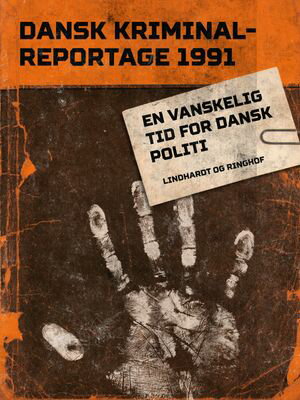 En vanskelig tid for dansk politi【電子書籍