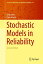 Stochastic Models in Reliability