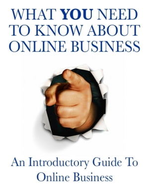ŷKoboŻҽҥȥ㤨What You Need to Know About Online Business - An Introductory Guide to Online BusinessŻҽҡ[ Thrivelearning Institute Library ]פβǤʤ162ߤˤʤޤ