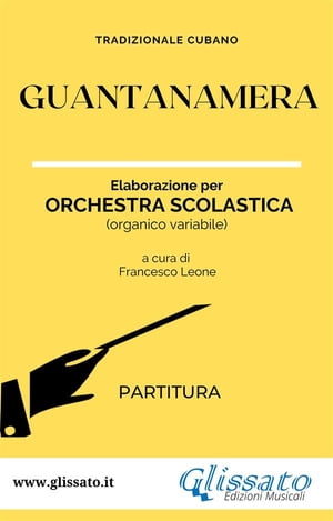 Guantanamera - Orchestra Scolastica (partitura)