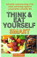 THINK AND EAT YOURSELF SMART