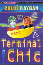 Terminal Chic【電子書籍】[ Chloe Rayban ]