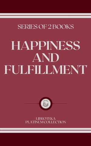 HAPPINESS AND FULFILLMENT SERIES OF 2 BOOKS