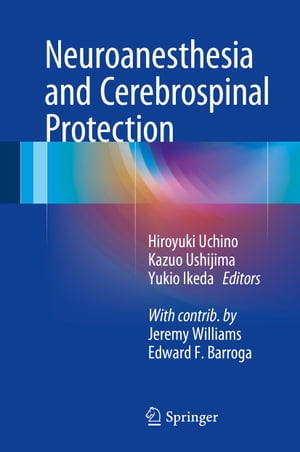 Neuroanesthesia and Cerebrospinal Protection