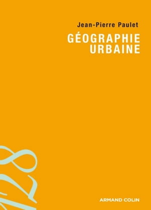 G?ographie urbaine【電子書籍】[ Jean-Pierre Paulet ]