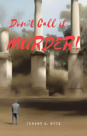 ŷKoboŻҽҥȥ㤨Don't Call it Murder!Żҽҡ[ Jeremy Mutz ]פβǤʤ162ߤˤʤޤ