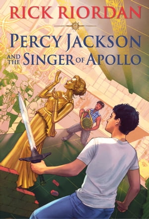 Percy Jackson and the Singer of Apollo【電子書籍】 Rick Riordan