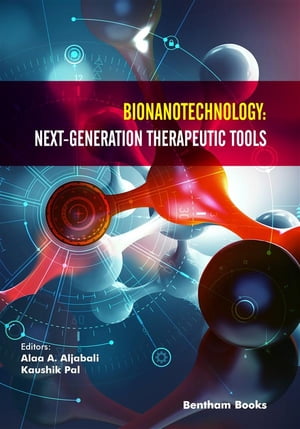 Bionanotechnology: Next-Generation Therapeutic Tool