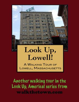 A Walking Tour of Lowell, Massachusetts【電子