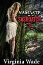 Namaste with Sasquatch 3 Monsters in the Woods, #3