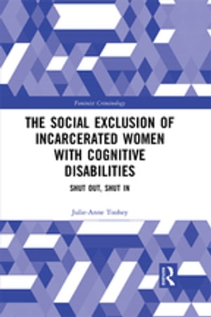 The Social Exclusion of Incarcerated Women with Cognitive Disabilities