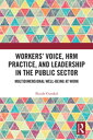 Workers' Voice, HRM Practice, and Leadership in 