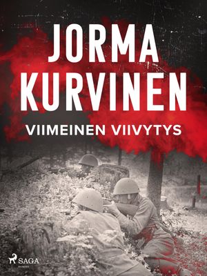 Viimeinen viivytys【電子書籍】 Jorma Kurvinen