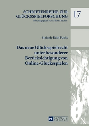 Das neue Gluecksspielrecht unter besonderer Beruecksichtigung von Online-Gluecksspielen